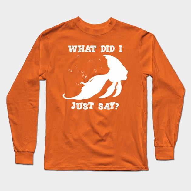 Goldfish memory - What did I just say? Long Sleeve T-Shirt by Kcaand